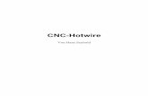 CNC-Hotwirecnc-hotwire.comicflyer.de/Textdokument/CNC-Hotwire_Juni2010 OOO.pdf · CNC-gesteuerte Heißdrahtschneidemaschine Der Knackpunkt ist die Software , denn die Motoren arbeiten