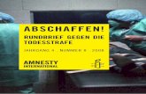 ABschAffen! - amnesty-todesstrafe.de · DIE SPÄTE ENTSCHULDIGUNG IN KANADA 11 KURZGEMELDET 12 DIE WELTWEITE SITUATION 14 1 AMNESTY INTERNATIONAL ABSCHAFFEN! RUNDBRIEF GEGEN DIE TODESSTRAFE