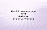 Konfliktmanagement und Mediation in der · PDF fileEinleitung 1 Einleitung 1. Vorwort Mediation – was ist das eigentlich? „Konfliktmanagement und Mediation in der Verwaltung “