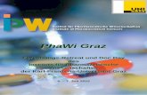 PhaWi Graz · Einladung zum IPW Forschungs-Retreat und Doc Day . Nach drei PhaWi Graz Workshops 2006, 2007 und 2010, soll nun diese Reihe wieder aufgenommen werden.