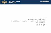 2012 · Gesamtaufkommen 2011 2012 Veränderung Politisch motivierte Kriminalität 3331 2756 ... KPMD-PMK in Berlin grundsätzlich nicht erfasst, um unvollständige und missverständliche