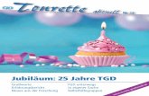 Jubiläum: 25 Jahre TGD - tourette-gesellschaft.de · Editorial JUBILÄUM 25 Jahre TGD - ein Rückblick Die Gründung der Tourette-Gesellschaft ist ein Glücksfall für Deutschland