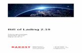 Bill of Lading 2 - DAKOSY Datenkommunikationssystem AG · Bill of Lading 2.17 Schulungsunterlage DAKOSY GE 6.4 Stand 2019/06 Mattentwiete 2 20457 Hamburg + 49 40 37003 - 0 + 49 40