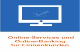 Online-Banking Online-Banking Business Edition · PDF fileOnline-Banking Mit Online-Banking haben Sie jederzeit Zugriff auf Ihr Konto und können Ihre Bankgeschäfte erledigen. Als