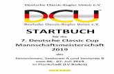 Startbuch DCCM-Plankstadt 2019 - dcu-ev.de · 7.Deutsche Classic Cup Mannschaftsmeisterschaften 2019 in Plankstadt Grußwort 7.Deutsche Classic Cup 2019 Mannschaftsmeisterschaft der