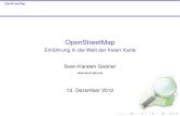 OpenStreetMap - Einführung in die Welt der freien Karte · PDF fileI JOSM (standalone) OpenStreetMap Verwendung Bearbeitung Potlatch. OpenStreetMap Verwendung Bearbeitung Potlatch