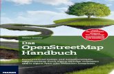 Das OpenStreetMap Handbuch - download.e-bookshelf.de · Editoren: JOSM, iD, Merkaartor usw. • Läden, Gastronomie und Sehenswürdigkeiten in der Datenbank hinzufügen • Häuser,