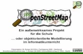 Ein außenwirksames Projekt für die Schule - tinohempel.de · OSM in der Schule Openstreetmap 4 Behauptungen Die Teilnahme an Openstreetmap ist ein ideales, außenwirksames, fächer-