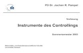 Instrumente des Controllings - WiWi-TReFF · Die Vorlesung Instrumente des Controllings dient der Vertiefung der Controlling-Kenntnisse im Hauptstudium. Die Veranstaltung ist neu