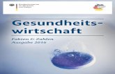 Gesundheitswirtschaft – Fakten & Zahlen Ausgabe 2016 · Referat ZB4 Gesundheitswirtschaft buero-zb4@bmwi.bund.de Gestaltung und Produktion PRpetuum GmbH, München Stand März 2017