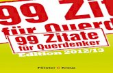 99 Zitate für Querdenker Edition 2012/13 - steffenhagen.infofür+Querdenker+... · Hermann Hesse „Karriere ist kein Plattenbau. Karriere ist ’ne Pyramide - und da ist ganz oben