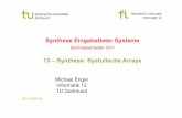 Synthese Eingebetteter Systeme · fakultät für informatik informatik 12 technische universität dortmund 2011/06/10 Synthese Eingebetteter Systeme Sommersemester 2011 13 – Synthese: