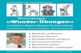 Wessinghages »Wunder-Übungen« · 3 Wessinghages »Wunder-Übungen« Prof. (DHfPG) Dr. med. Thomas Wessinghage 17einfache 3-Minuten-Übungen mit Sofortwirkung Ohne Schwitzen ·