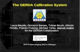 The GERDA Calibration System - Max Planck Society · The GERDA Calibration System Laura Baudis, Giovanni Benato, Tobias Bruch, Alfredo Ferella, Francis Froborg, Michael Tarka, Manuel