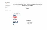 Innovative Stau- und Umschlagstechnologien 1 ... · PDF fileISUS Projektziele Steigerung der Wettbewerbsfähigkeit deutscher Seehäfen Steigerung der Umschlagsleistung Reduzierung
