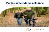 Ligetis GmbH – Patientenbroschüre – 17-09-2018 DRUCK · SO FINDEN SIE UNS IM NETZ: Liebe Leserin, lieber Leser, Ihnen, einem nahen Angehörigen oder Freund wurde auf- grund einer
