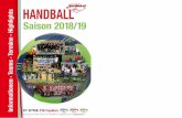 HANDBALL · Anfang März 2018 mußten wir bereits die Mannschaften für die Saison 2018/19 melden und die ersten Quali- Turniere starteten Anfang April. Das