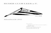 RUDER CLUB LEER e.V.download.ruderclub-leer.de/Jahresbericht2015.pdf · RUDER CLUB LEER e.V. Jahresbericht 2015 Bootshaus: Bürgermeister-Dieckmann-Straße 1 26789 Leer Postfach 1806