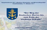 Marinekommando Abteilung Planung und Wirtschaftspolitik ... · Marineinformationstag Marinekommando Abteilung Planung “Der Weg der Deutschen Marine bis zum Ende der nächsten Dekade”