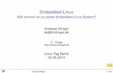 Wie komme ich zu einem Embedded-Linux-System? - linuxtag.orglinuxtag.org/2013/fileadmin/ · Embedded-Linux-System 1 Aufbau — Embedded-Linux 2 Toolchain 3 JTAG und OpenOCD 4 Linux-Kernel