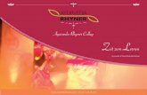 Ayurveda Rhyner Colleg Zeit zum Lernen · Zum Thema Ayurveda, Vastu, Philosphie, Kochen, Yoga, Heilkräuter, Lifestyle usw. finden im Laufe des Jahres verschiedene Ver- anstaltungen