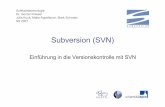 Subversion (SVN) - sewiki.iai.uni-bonn.de · SVN Einführung, Softwaretechnologie, Sommersemester 2007 3 R O O T S Probleme bei der Entwicklung (1/3) •Softwareentwicklung ist kein
