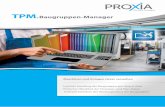 PROXIA Flyer TPM Baugruppen-Manager · Alle spezifischen Historien-Daten bezüglich der Baugruppen bleiben mit dem TPM.Baugruppen-Manager erhalten und dokumentiert. Dazu gehö-ren