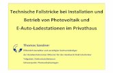 Technische Fallstricke bei Installation und Betrieb von ... · Technische Fallstricke bei Installation und Betrieb von Photovoltaik und E-Auto-Ladestationen im Privathaus Thomas Sandner