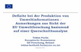 Defizite bei der Produktion von Umweltinformationen ... · September 2004 Tobias Fuchs Europäische Kommission GD Forschung, Brüssel tobias-berthold.fuchs@cec.eu.int Defizite bei