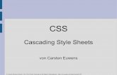 CSS - papoo.de · CSS – Grundlagen CSS = Cascading Style Sheets CSS ist trotz des etwas kryptischen Namens eines der einfachsten und mächtigsten Tools für Webdesigner.