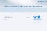 .NET 4.5, Visual Studio 2012 und Windows 8 - w3l.de · Standard .NET, Silverlight, .NET for Windows Store apps und Xbox 360 Eine Portable Class Library kann in unterschiedlichen Projekttypen