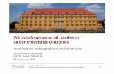 Wirtschaftswissenschaft studieren an der Universität Osnabrück · • Durchdachtes Konzept Akkreditierte Studiengänge Absolventenstatistiken der Vergangenheit zeigen: ...