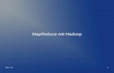 MapReduce mit Hadoop -  · PDF file08.11.12 2 Lernziele / Inhalt Wiederholung MapReduce Map in Hadoop Reduce in Hadoop Datenfluss Erste Schritte Alte vs. neue API