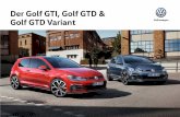 Der Golf GTI, Golf GTD & Golf GTD Variant - Abbildungen auf den Folgeseiten zeigen teilweise Sonderausstattungen