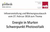 Energie in Murten Schwerpunkt P · PDF fileInfoveranstaltung und Meinungsaustausch vom 27. Februar 2018 zum Thema Energie in Murten Schwerpunkt Photovoltaik