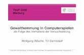 Gewalthemmung in Computerspielen - kog.psychologie.tu ... · | 5. März 2008 | TeaP 2008, Marburg | TU Darmstadt | Institut für Psychologie | AG Angewandte Kognitionspsychologie