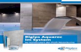 Rigips Aquaroc im System - bdb.at · Rigips Aquaroc – für sicheren Nassraum-Ausbau mit System Rigips Aquaroc – eine Zementplatte wie keine andere Hochwertiger Komponentenmix