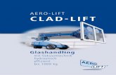 AERO-LIFT CLAD-LIFT · Die Vorteile Der CLAD-LIFT 350 TH ist das hydraulische Fensterhebegerät mit Gabeltaschen für das Handling mit Gabelstapler oder Teleskop-kran.