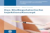 Das BioRegulatorische InjektionsKonzeptdownload.ku-gesundheitsmanagement.com/ML_LP_BRIK.pdf · Deipenbrock · Schmidt Das BioRegulatorische InjektionsKonzept Bernhard Deipenbrock