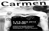 Carmen - orchester.uni-hannover.de · Mit großer Spannung wurde am 3. März 1875 in der Pariser Opéra-comique die Premiere von Georges Bizets neuestem Bühnenwerk „Carmen“ erwartet.