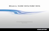 Matrix StIM WQ/SIM WQ - christiedigital.com · • Den Projektor von Geräten fe rnhalten, die elektromagnetische Energie ausstrahlen, beispielsweise Motoren, Transformatoren, Lautsprechern,
