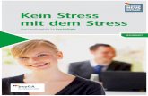 Kein Stress mit dem Stress - psyga.info · Kein Stress mit dem Stress – Eine Handlungshilfe für Beschäftigte Das Projekt „Psychische Gesundheit in der Arbeitswelt – psyGA“