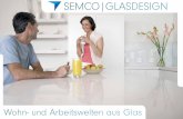 SEMCO|GLASDESIGN · Das Lasergravur-Verfahren ist die modernste Art Glas mit höchster Qualität zu veredeln. Der Veredelungsprozess ermöglicht eine weitestgehend verschmutzungsunabhängige