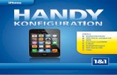 iPhone Handy - 1&1 Hilfe Center · PDF file2 iPhone 1 BEdiEnElEMEntE Dieses Dokument unterstützt Sie bei der manuellen Konfiguration Ihres iPhone, der Verwendung Ihres iPhone und