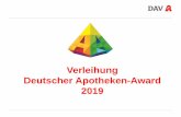 Verleihung Deutscher Apotheken-Award 2019 - abda.de · „Moderne und ökologische Apotheke, die Synergieeffekte mit anderen Geschäften zum Nutzen der Patienten schafft, und moderne