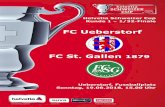 FC Ueberstorf FC St. Gallen 1879 · Seite 3 Unsere TOP Cup-Sponsoren Matchpatronat Raiffeisen Schwarzwasser Ueberstorf Metzgerei Lehmann AG Ueberstorf Co-Matchpatronat