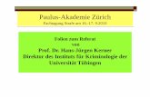 PlPaulus-Ak d i Zü i hAkademie Zürich - paulus-akademie.ch · PlPaulus-Ak d i Zü i hAkademie Zürich Fachtagung Strafe am 16.-17. 9.2010 Fli RfFolien zum Referat von Prof. Dr.