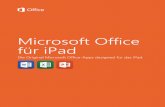Microsoft Office für iPad - · PDF fileMac und iPad sind eingetragene Marken der Apple Inc. in den USA und anderen Ländern. Microsoft Office für iPad 4 Nie sahen Ihre Office-Dokumente