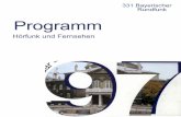331 Bayerischer Rundfunk Programm - BR.de · Dr. Josef Weiß-Cemus (Hörfunk) ... Dr. Rainer Volk Wolfgang Aigner Peter Biermann, Andreas Bruglacher, Edith Fuchs-Leier, Günther Jung,