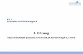 4. Sitzung - menzerath.phonetik.uni-frankfurt.demenzerath.phonetik.uni-frankfurt.de/teaching/K31/material3.pdf · Formanten • Sind Intensitätsmaxima im Spektrum. • Ihre Höhe